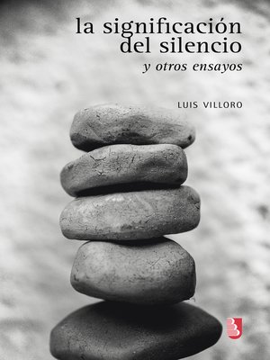 cover image of La significación del silencio y otros ensayos